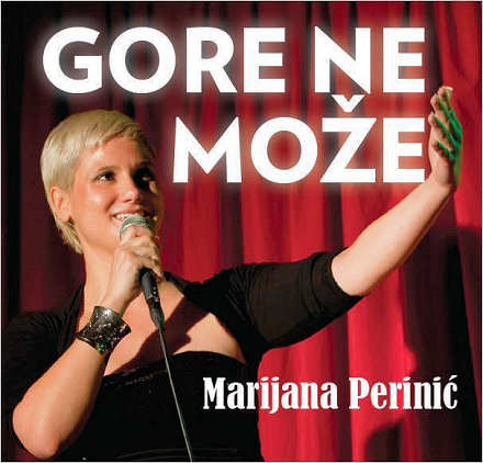 Marijana Perini� ka�e 'Gore ne mo�e' - a mi ka�emo:  e to �emo jo� vidjeti ...